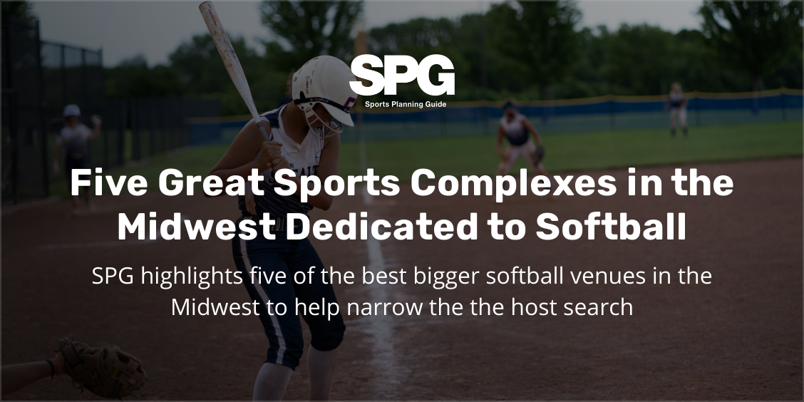 Five Great Sports Complexes in the Midwest Dedicated to Softball