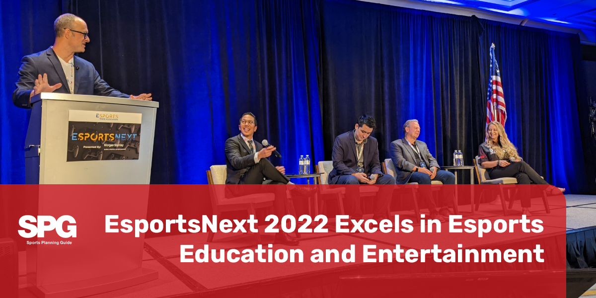 EsportsNext 2022 Excels in Esports Education and Entertainment