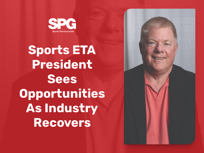 Sports ETA President Sees Opportunities As Industry Recovers